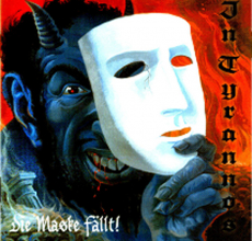In Tyrannos - Die Maske fällt