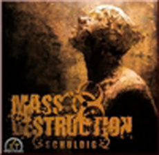 Mass Destruction - Schuldig!