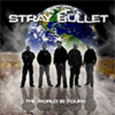 Stray Bullet - The World is Yours
