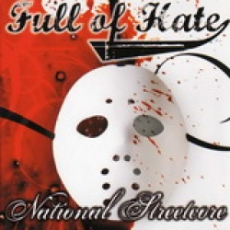 Full of Hate - National Streetcore