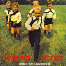 Sing mit, Pionier - Lieder der Jungpioniere - Sampler