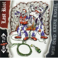 Endstufe / Last Riot - Wir sind keine Engel - CD