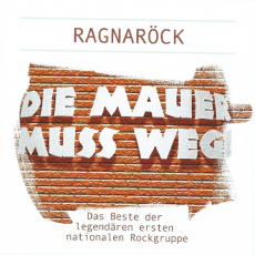 RAGNAR&Ouml;CK - Die Mauer mu&szlig; weg