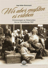 Keller-Dommasch, Inge - Wir aber mussten es erleben - Buch
