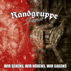 Randgruppe Deutsch - Wir sehens, wir h&ouml;rens, wir sagens
