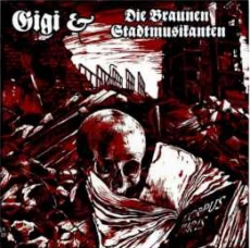 Gigi & die braunen Stadtmusikanten - Was von Meinungsfreiheit bleibt - CD