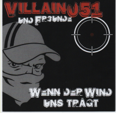 Villain051 und Freunde - Wenn der Wind uns tr&auml;gt