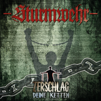 Sturmwehr - Zerschlag deine Ketten