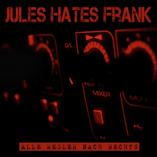 Jules hates Frank - Alle Regler nach Rechts - MCD