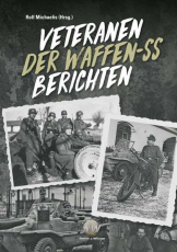 Michaelis, Rolf - Veteranen der Waffen-SS berichten - Buch