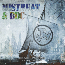 Bandeira de Combate & Mistreat - Pro Patria Fiant Eximia / Im not led, I lead!