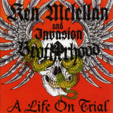 Ken McLellan and Invasion - Brotherhood - A life on trial