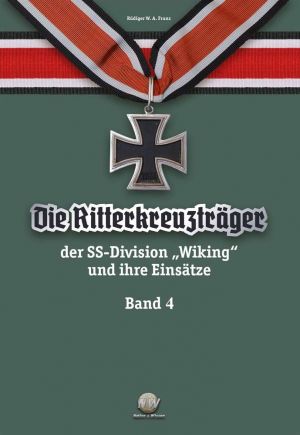 Franz - Die Ritterkreuzträger der Division Wiking - Band 4 - Buch