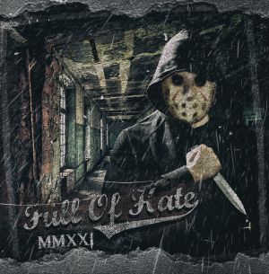 Full of Hate - MMXXI - (OPOS CD 164)