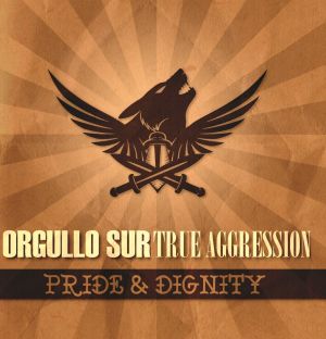 True Aggression / Orgullo Sur - Pride & dignity - EP schwarz