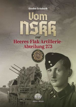 Schuberth - Vom NSKK zur Heeres-Flak - Buch