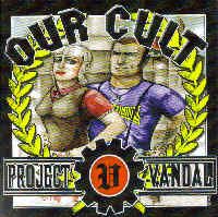 Project Vandal - Our Cult