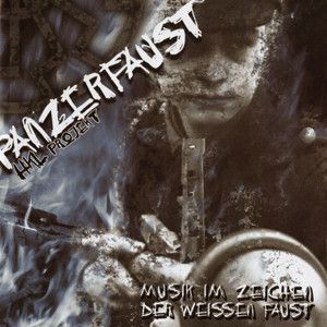 PANZERFAUST - MUSIK IM ZEICHEN DER WEIßEN FAUST