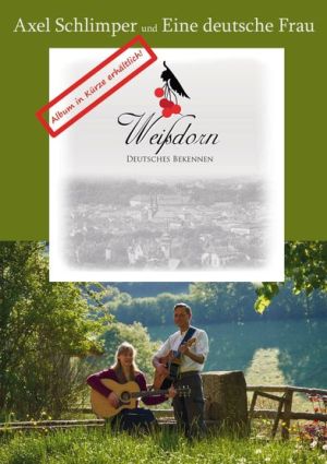 Weißdorn (Eine Deutsche Frau/ Schlimper) - Deutsches Bekennen