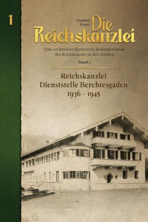 Exner, Gunther - Die Reichskanzlei - Eine architekturhistorische Dokumentation Band 1 - Buch