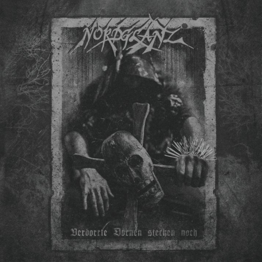 Nordglanz - Verdorrte Dornen stechen noch - CD
