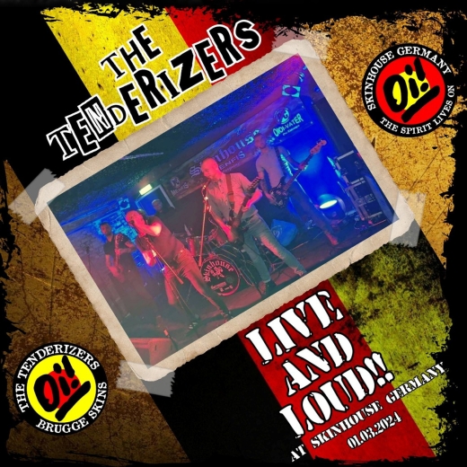 The Tenderizers - Live and Loud im Skinhouse Germany