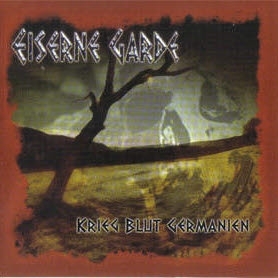 Eiserne Garde - Krieg, Blut, Germanien
