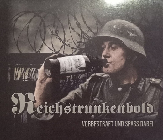 Reichstrunkenbold – Vorbestraft und Spass dabei