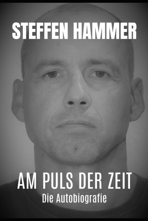 Steffen Hammer - Am Puls der Zeit - Die Autobiografie