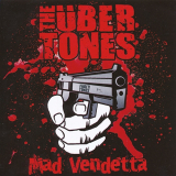 The &Uuml;bertones - Mad Vendetta