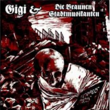 Gigi & die braunen Stadtmusikanten - Was von Meinungsfreiheit bleibt - CD