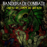 Bandeira de Combate - Cantos do Campo de Batalha