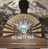 Renitenz - Wohin der Weg auch f&uuml;hrt
