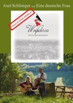 Weißdorn (Eine Deutsche Frau/ Schlimper) - Deutsches Bekennen