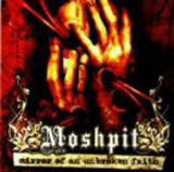 Moshpit - Mirror of an unbroken faith (OPOS CD 001)